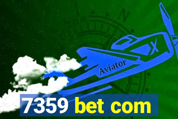 7359 bet com